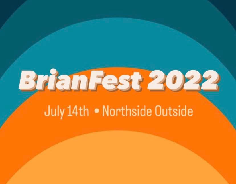 Brian Fest 2022