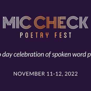 Mic Check Poetry Fest is a two-day celebration of spoken word, designed for poets, poetry lovers, performers, and those who seek the unmistakable feeling of community.